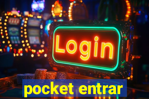 pocket entrar